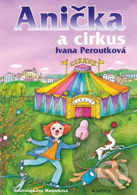 Anička a cirkus-Ivana Peroutková