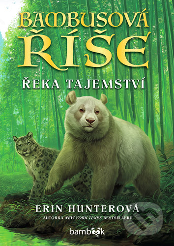 Bambusová říše - Řeka tajemství-Erin Hunter