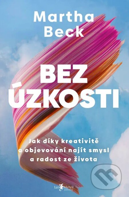 Bez úzkosti-Martha Beck