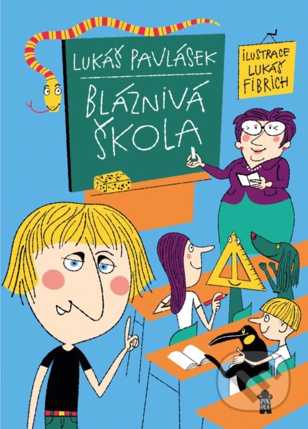 Bláznivá škola-Lukáš Pavlásek