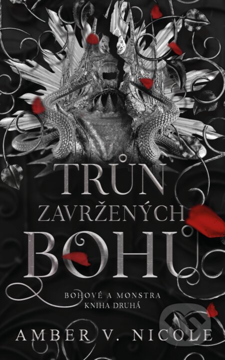 Bohové a monstra: Trůn zavržených bohů-Amber V. Nicole