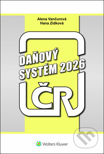 Daňový systém ČR 2026-Alena Vančurová a Hana Zídková
