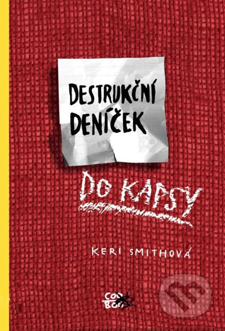 Destrukční deníček do kapsy-Keri Smith