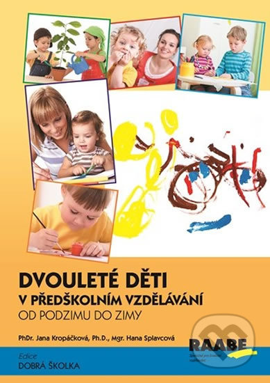 Dvouleté děti v předškolním vzdělávání I.-Hana Splavcová a Jana Kropáčková