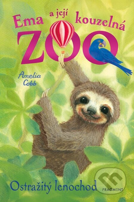 Ema a její kouzelná zoo - Ostražitý lenochod-Amelia Cobb