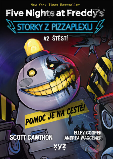 Five Nights at Freddy's: Storky z Pizzaplexu #2 Štěstí-Scott Cawthon