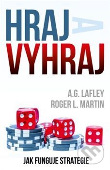 Hraj a vyhraj-A.G. Lafley a Roger L. Martin