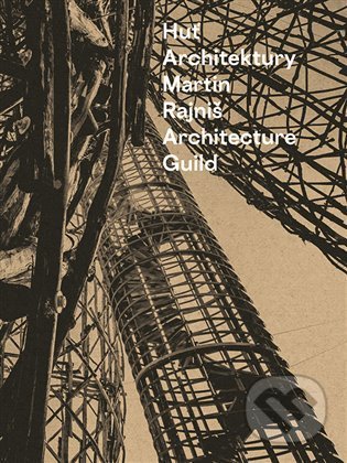 Huť architektury Martin Rajniš-Martin Rajniš