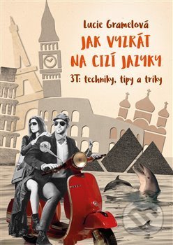Jak vyzrát na cizí jazyky-Lucie Gramelová