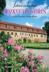 Jakou cenu má rozkvetlý Štiřín-Václav Hrubý a Václav Větvička