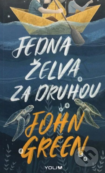 Jedna želva za druhou-John Green