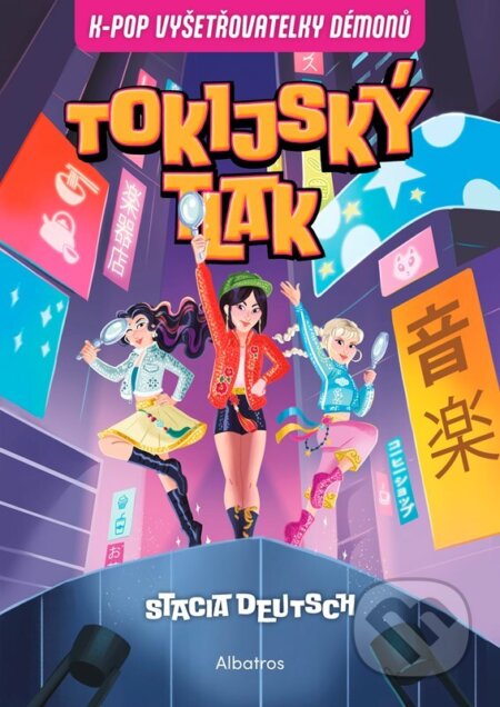 K-Pop Vyšetřovatelky démonů: Tokijský tlak-Stacia Deutsch
