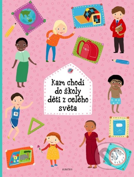 Kam chodí do školy děti z celého světa-Štěpánka Sekaninová