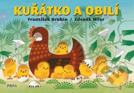 Kuřátko a obilí-František Hrubín a Zdeněk Miler