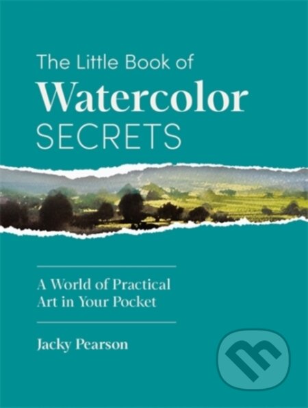 Little Book of Watercolor Secrets-Jacky Pearson