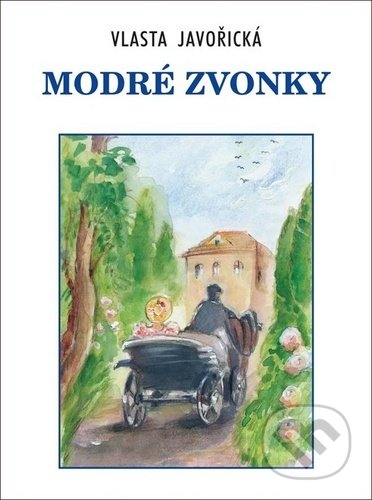 Modré zvonky-Vlasta Javořická