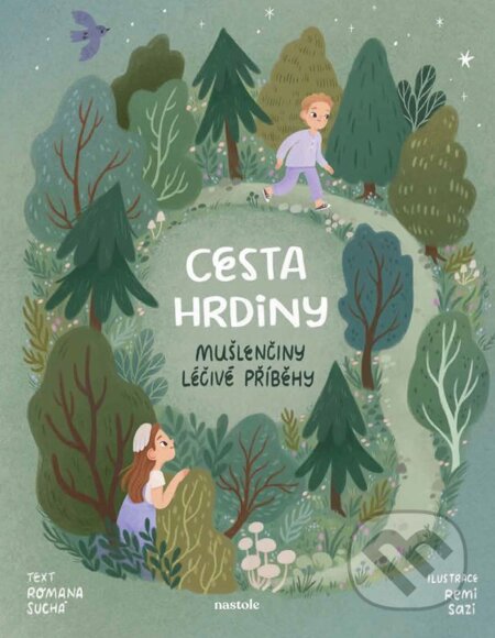 Mušlenčiny léčivé příběhy - Cesta hrdiny-Romana Suchá