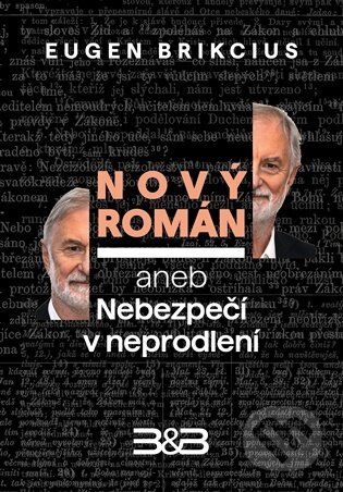 Nový román aneb Nebezpečí v neprodlení-Eugen Brikcius