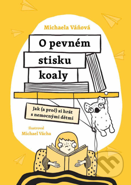 O pevném stisku koaly-Michaela Váňová a Michael Vácha