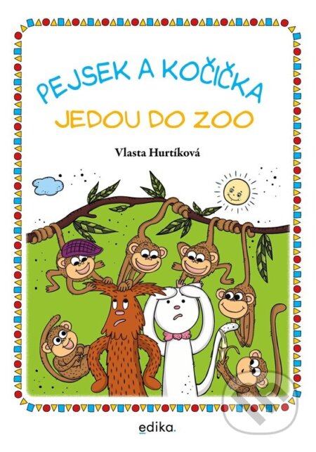 Pejsek a kočička jedou do zoo-Vlasta Hurtíková