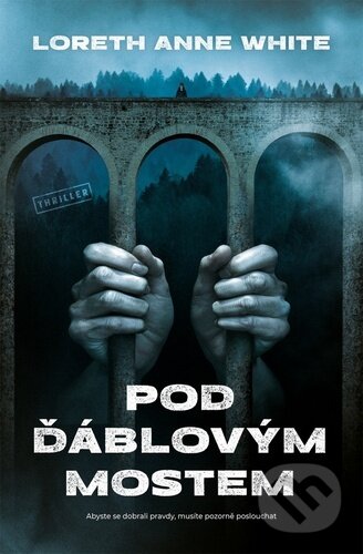 Pod Ďáblovým mostem-Loreth Anne White