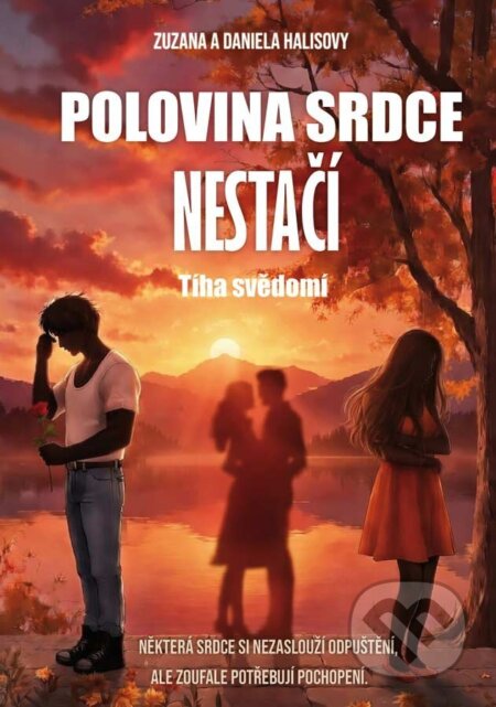 Polovina srdce nestačí - Tíha svědomí-Daniela Halisová a Zuzana Halisová