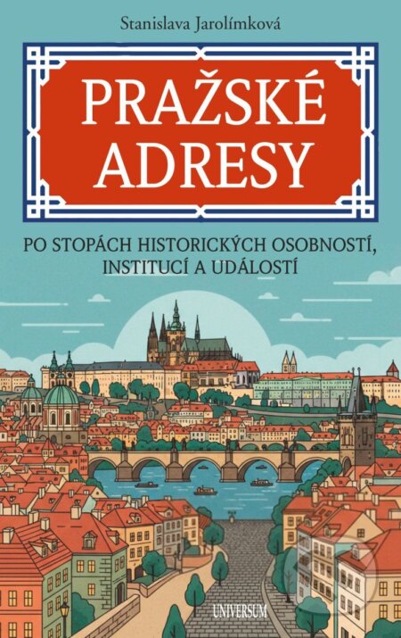 Pražské adresy-Stanislava Jarolímková