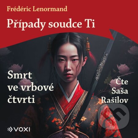Případy soudce Ti: Smrt ve vrbové čtvrti (audiokniha na CD)-Frédéric Lenormand