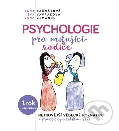 Psychologie pro milující rodiče-Eva Vavráková