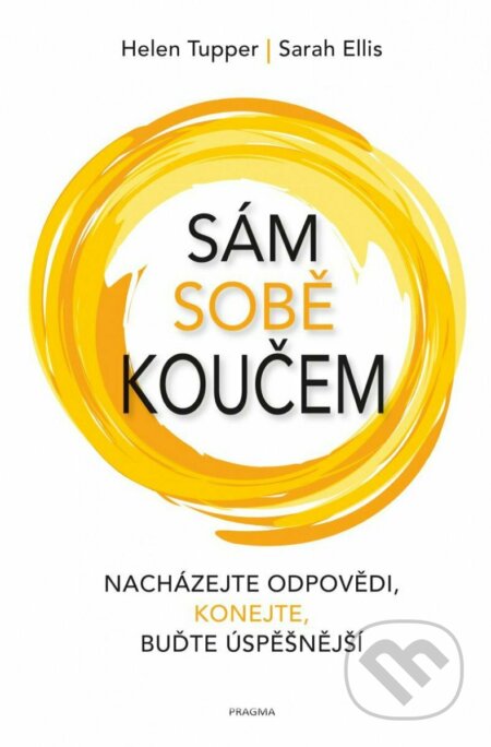 Sám sobě koučem-Ellis Sarah a Helen Tupper