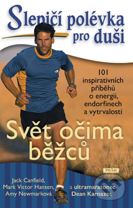 Slepičí polévka pro duši: Svět očima běžců-Jack Canfield