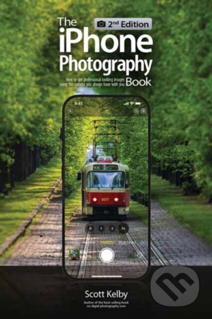 The Iphone Photography Book-Scott Kelby