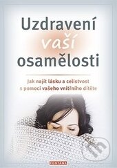 Uzdravení vaší osamělosti-Erika Chopich a Margaret Paul