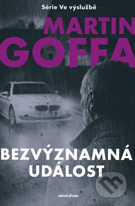 Ve výslužbě: Bezvýznamná událost-Martin Goffa