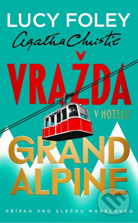 Vražda v hotelu Grand Alpine-Lucy Foley a Agatha Christie