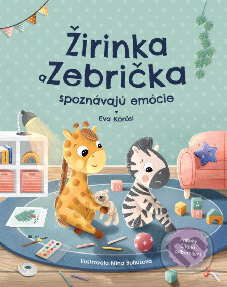 Žirinka a Zebrička spoznávajú emócie-Eva Kőrösi