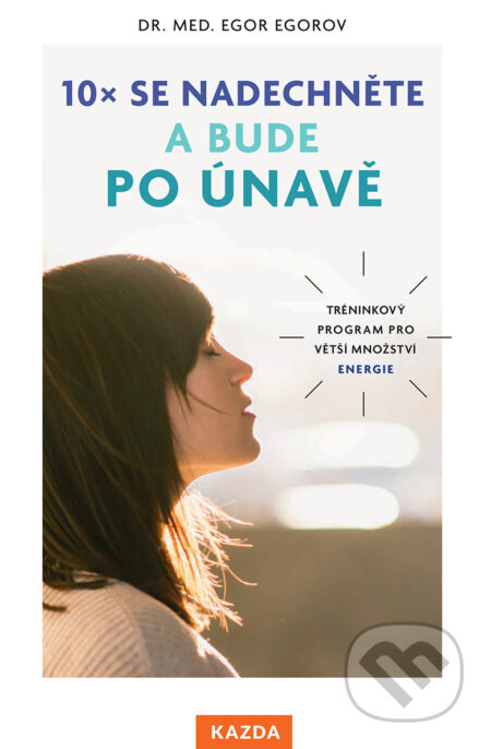 10x se nadechněte a bude po únavě-Egor Egorov