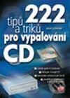 222 tipů a triků pro vypalování CD-Jakub Lohniský