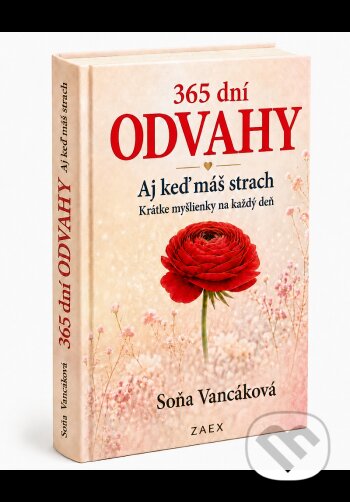 365 dní Odvahy - Aj keď máš strach-Soňa Vancáková