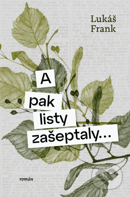 A pak listy zašeptaly...-Lukáš Frank