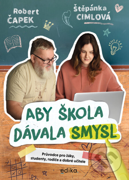 Aby škola dávala smysl-Robert Čapek