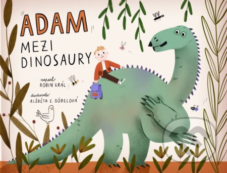 Adam mezi dinosaury-Robin Král
