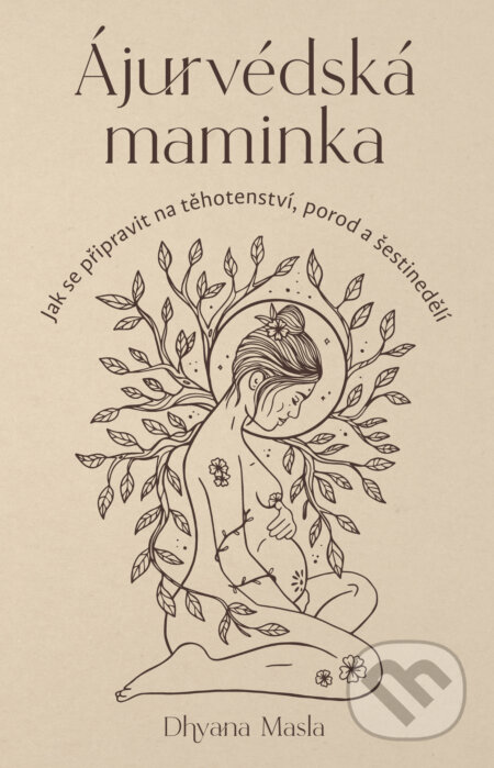 Ájurvédská maminka-Dhyana Masla