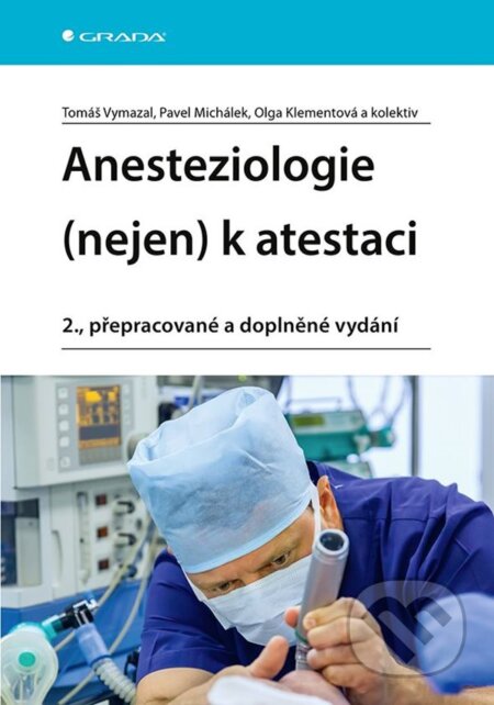 Anesteziologie (nejen) k atestaci-Olga Klementová