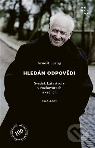 Arnošt Lustig hledá odpovědi. 1965-2002-Arnošt Lustig