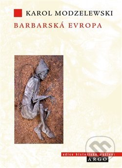 Barbarská Evropa-Karol Modzelewski