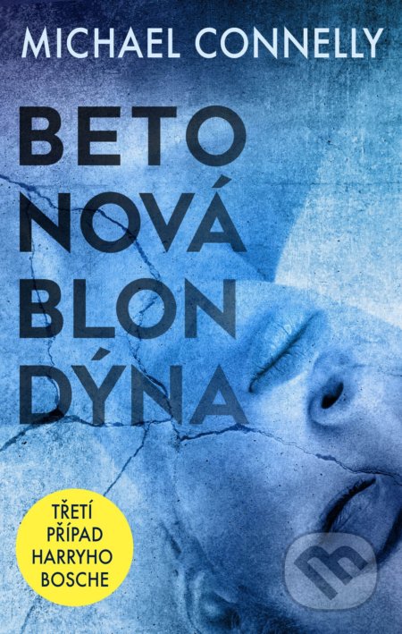Betonová blondýna-Michael Connelly