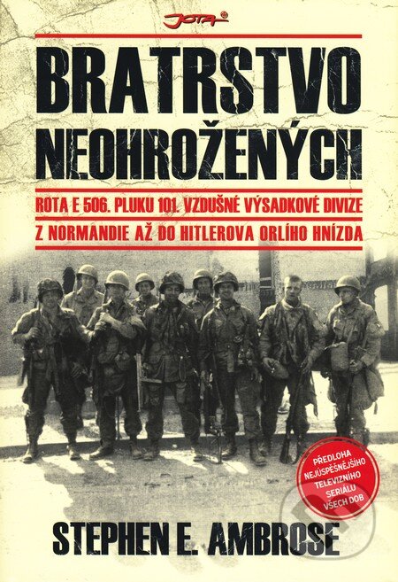 Bratrstvo neohrožených-Stephen E. Ambrose