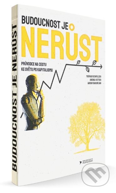 Budoucnost je nerůst-Aaron Vansintjan