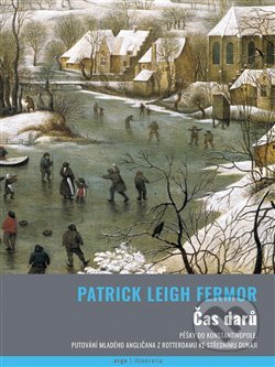 Čas darů-Patrick Leigh Fermor